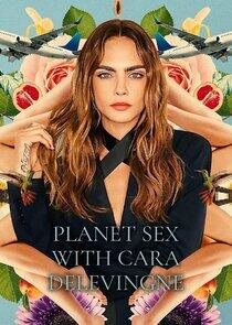 Planet Sex with Cara Delevingne - Season 1