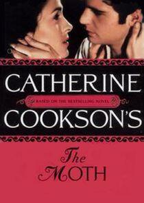 Catherine Cookson's The Moth