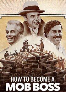 How to Become a Mob Boss