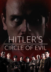 Hitler's Circle of Evil