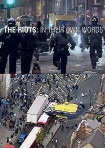 The Riots: In Their Own Words