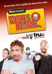 truTV Presents: World's Dumbest... AKA The Smoking Gun Presents: The World's Dumbest