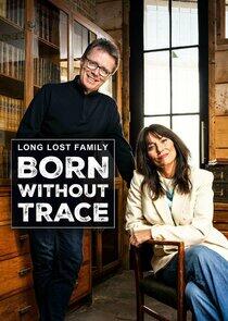 Long Lost Family: Born Without Trace - Season 6