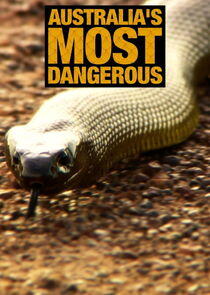 Australia's Most Dangerous - Season 1