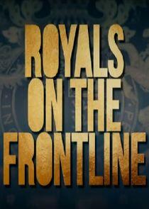 Royals on the Frontline