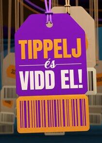 Tippelj és vidd el!