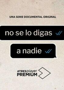 No Se Lo Digas a Nadie