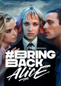 #BringBackAlice - Season 1