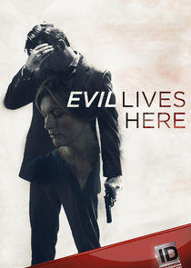 Evil Lives Here - Season 1