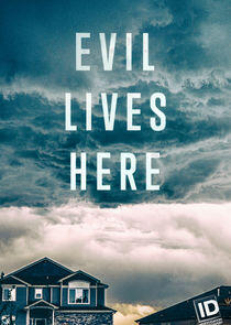 Evil Lives Here - Season 7