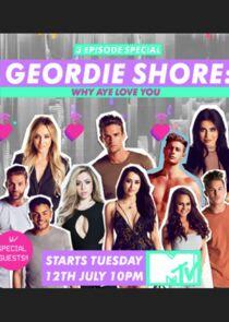 Geordie Shore: Why Aye Love You