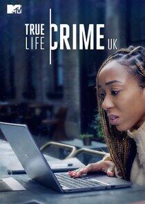 True Life Crime UK