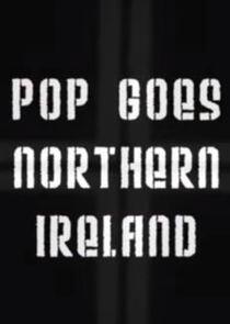 Pop Goes Northern Ireland