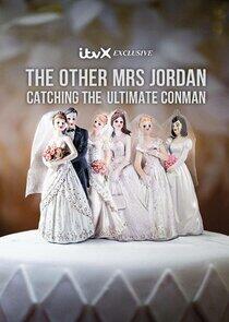 The Other Mrs Jordan – Catching the Ultimate Conman