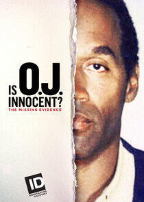 Is OJ Innocent? The Missing Evidence