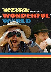 Weird (and/or) Wonderful World with Shane (and Ryan)