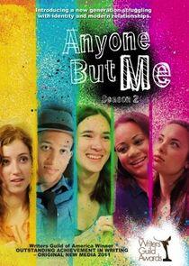 Anyone But Me - Season 2