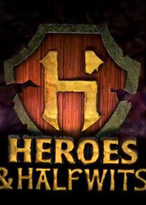 Heroes & Halfwits