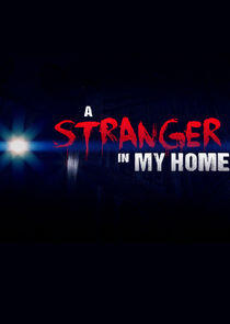 A Stranger in My Home - Season 1