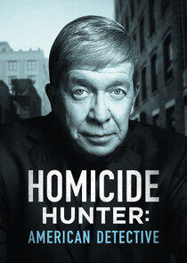 Homicide Hunter: American Detective Homicide Hunter: American Detective