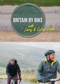 Britain by Bike with Larry and George Lamb