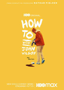 How To with John Wilson - Season 1