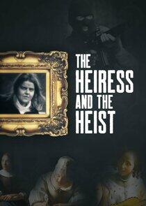 The Heiress and the Heist - Season 1