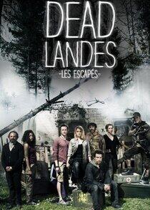 Dead Landes, Les escapés