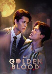My Golden Blood My Golden Blood