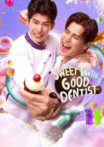 Sweet Tooth, Good Dentist Sweet Tooth, Good Dentist
