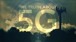 The Truth About 5G