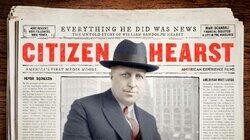 Citizen Hearst: Part 1