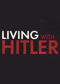 Living with Hitler