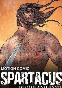 Spartacus: Blood and Sand - The Motion Comic