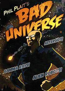 Bad Universe