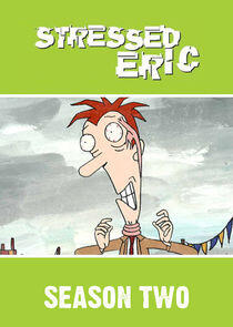 Stressed Eric - Season 2