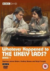 Whatever Happened to the Likely Lads?