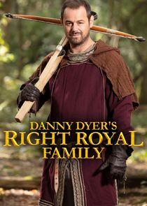 Danny Dyer's Right Royal Family