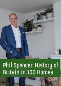 Phil Spencer's History of Britain in 100 Homes