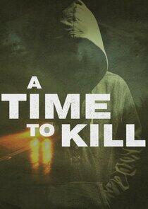 A Time to Kill - Season 8