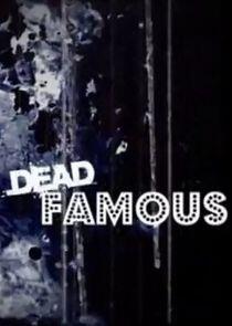 Dead Famous