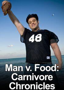 Man v. Food: Carnivore Chronicles