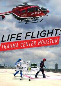 Life Flight: Trauma Center Houston