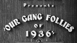 Our Gang Follies Of 1936