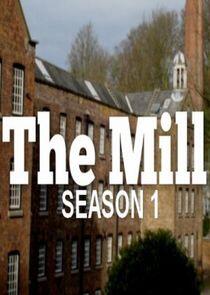 The Mill - Season 1