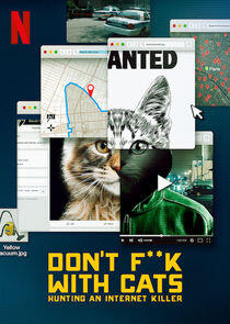 Don't F**k with Cats: Hunting an Internet Killer - Season 1