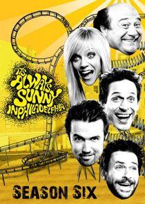 It's Always Sunny in Philadelphia - Season 6