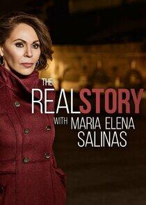 The Real Story with Maria Elena Salinas