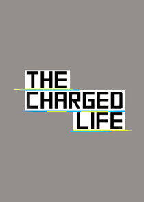 The Charged Life