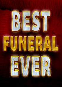 Best Funeral Ever